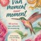 Van moment naar moment paperback cover